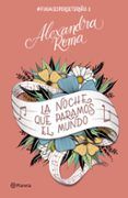 la noche que paramos el mundo (#fugacesperoeternos1)