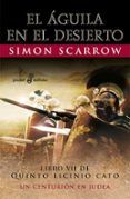 el aguila en el desierto libro vii de quinto licinio cato