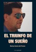 El triunfo de un sueño