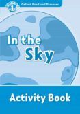 in the sky: activity book (oxford read & discover 1)