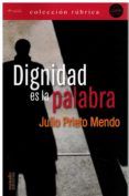 dignidad es la palabra
