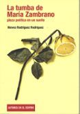 la tumba de maria zambrano pieza poetica en un sueno