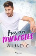 fue un miercoles