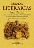 fabulas literarias (ed. facsimil de la ed. de madrid 1787)