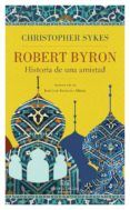 robert byron historia de una amistad