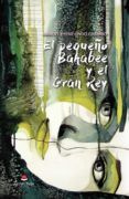 El pequeño Bahabee y el Gran Rey
