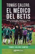 tomas calero el medico del betis