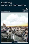 todo esta perdonado vi premio tusquets editores de novela 2010