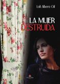 la mujer destruida