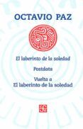 el laberinto de la soledad  postdata  vuelta a el laberinto de la so