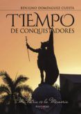 Tiempo de conquistadores
