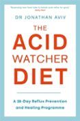 the acid watcher diet