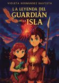 la leyenda del guardian de la isla