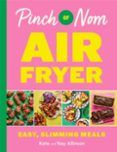 pinch of nom air fryer easy slimming meals