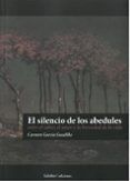 el silencio de los abedules entre el saber el amor y la brevedad de l