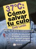 como salvar tu culo lo que hay que saber para sobrevivir al mied o al