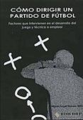 como dirigir un partido de futbol factores que intervienen en el desa