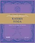 una vida saludable karma yoga: yoga en la vida cotidiana