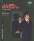 la verdad sospechosa