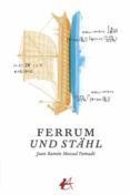 ferrum und stahl