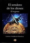 el sendero de los dioses el regreso