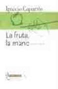 la fruta la mano 1996-1997