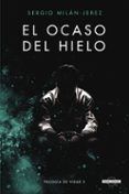 el ocaso del hielo