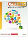 va de bo! nivell oral de valencia (a2)amb quadern activ i cd