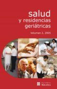 salud y residencias geriatricas.volumen 22005