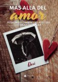 mas alla del amor pequenos y grandes relatos que te tocaran el alma