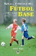 manual de entrenamiento de futbol base como entrenar de forma se gura