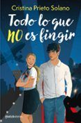 todo lo que no es fingir