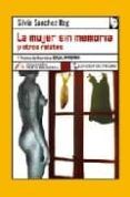 la mujer sin memoria y otros relatos (v premio de narrativa caja madri