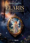 elaris el corazon de dos mundos