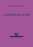 alquimia ha de ser