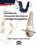 excelencia en ortodoncia ortopedia dentofacial y cirugia ortognatica 