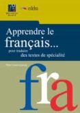 apprendre le francais    pour traduire des textes de specialite