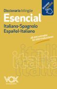 diccionario esencial espanol-italiano  italiano-spagnolo