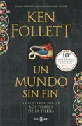 un mundo sin fin (saga los pilares de la tierra 2)