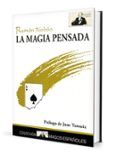 la magia pensada (2ª ed) (prologo de juan tamariz)