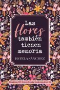 las flores tambien tienen memoria