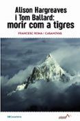 alison hargreaves i tom ballard morir com a tigres