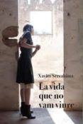 La vida que no vam viure