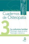 cuadernos de osteopatia 3 la columna lumbar patologia degenerat iva