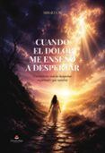 cuando el dolor me enseno a despertar una historia real de despe rtar