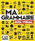 ma grammaire guia visual version espanola niveaux a1  b2