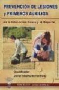 prevencion de lesiones y primeros auxilios en la educacion fisi ca y