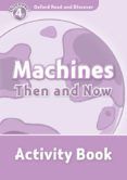 oxford read and discover 4 machines then and now activity book
