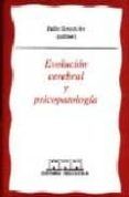 Evoluci¢n cerebral y psicopatolog¡a