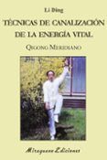 tecnicas de canalizacion de la energia vital
